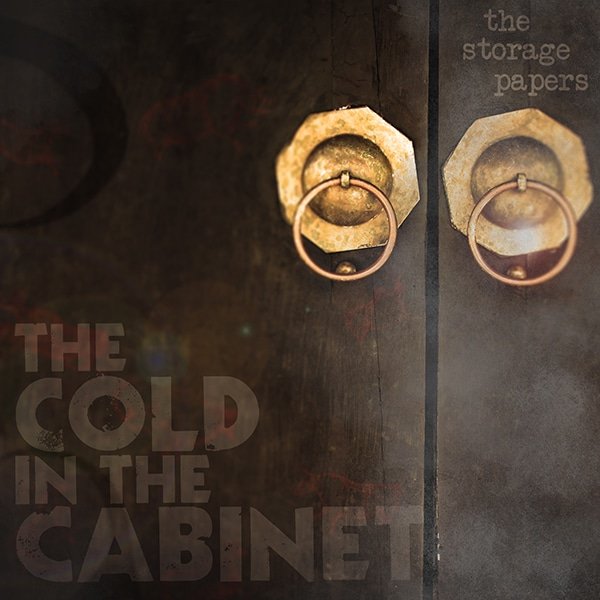 The Cold in the Cabinet - The Storage Papers podcast episode art